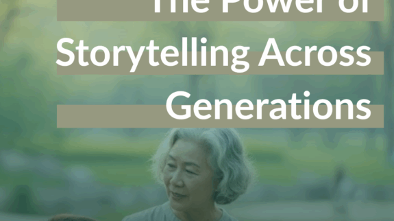 The Power of Storytelling Across Generations